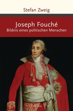 Joseph Fouché. Bildnis eines politischen Menschen von Anaconda